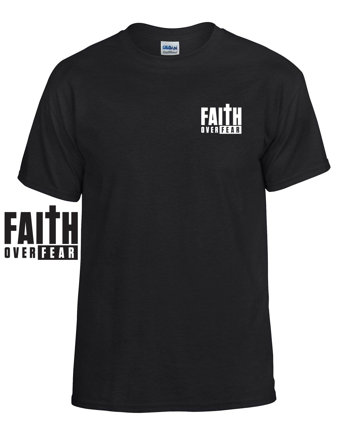 Faith Over Fear T-shirt front